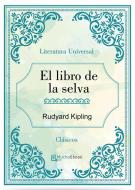 Ebook El libro de la selva di Rudyard Kipling edito da Rudyard Kipling
