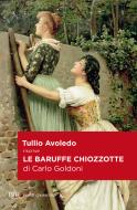 Ebook Le baruffe chiozzotte di Carlo Goldoni di Avoledo Tullio edito da BUR