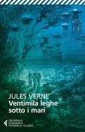 Ebook Ventimila leghe sotto i mari di Jules Verne edito da Feltrinelli Editore