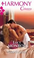 Ebook Azzardo greco di Lucy Monroe edito da HarperCollins Italia