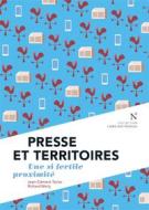 Ebook Presse et Territoires di Jean-Clément Texier edito da Nevicata