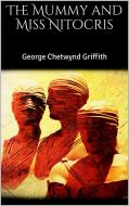 Ebook The Mummy and Miss Nitocris di G. C. Griffith edito da PubMe