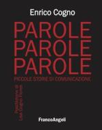 Ebook Parole, parole, parole di Enrico Cogno edito da Franco Angeli Edizioni