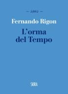 Ebook L'orma del Tempo di Fernando Rigon edito da Skira