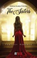 Ebook The Sixters. Fantasy Romance di Giulia Ilaria Cucchi edito da & MyBook