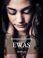 Ebook Ewas di Annapaola prestia edito da Abel Books
