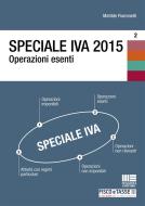 Ebook Speciale IVA 2015. Operazioni esenti di Matilde Fiammelli edito da Fisco e Tasse
