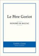 Ebook Le Père Goriot di Honoré de Balzac edito da Candide & Cyrano