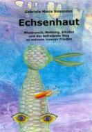 Ebook Echsenhaut di Gabriele Maria Simondes edito da Books on Demand
