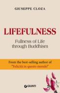 Ebook Lifefulness di Cloza Giuseppe edito da Giunti