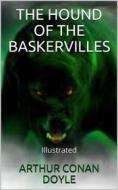 Ebook The Hound of the Baskervilles - Illustrated di Arthur Conan Doyle edito da anna ruggieri