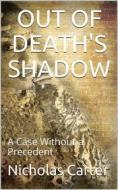 Ebook Out of Death's Shadow di Nicholas Carter edito da iOnlineShopping.com