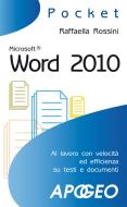 Ebook Word 2010 di Raffaella Rossini edito da Feltrinelli Editore