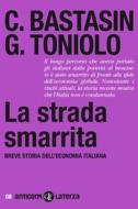 Ebook La Strada smarrita di Gianni Toniolo, Carlo Bastasin edito da Editori Laterza