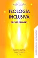 Ebook Teología Inclusiva di Rubén Cedeño edito da Editorial Señora Porteña