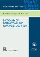 Ebook Dictionary of International and European Labour Law - e-Book di Giuseppe Casale, Gianni Arrigo, Mario Fasani edito da Giappichelli Editore