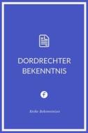 Ebook Dordrechter Bekenntnis di Mennoniten Mennoniten edito da Folgen Verlag