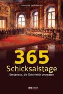 Ebook 365 Schicksalstage di Johannes Sachslehner edito da Styria Verlag