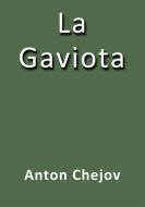 Ebook La gaviota di Antón Chéjov edito da Antón Chéjov