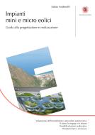 Ebook Impianti mini e micro eolici di Fabio Andreolli edito da Dario Flaccovio Editore