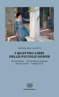 Ebook I quattro libri delle Piccole donne di Alcott Louisa May edito da Einaudi