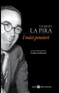 Ebook Giorgio La Pira di Giorgio La Pira, Riccardo Bigi edito da SEF - Società Editrice Fiorentina
