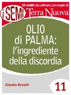 Ebook Olio di palma: l'ingrediente della discordia di Claudia Benatti edito da Terra Nuova Edizioni