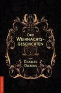 Ebook Drei Weihnachtsgeschichten di Charles Dickens edito da Books on Demand