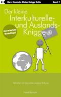 Ebook Der kleine Interkulturelle- und Auslands-Knigge 2100 di Horst Hanisch edito da Books on Demand