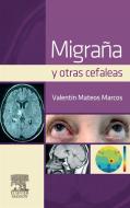 Ebook Migraña y otras cefaleas di Valentín Mateos Marcos edito da Elsevier Masson