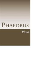 Ebook Phaedrus di Plato edito da anamsaleem