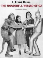 Ebook The Wonderful Wizard of Oz di L. Frank Baum edito da E-BOOKARAMA