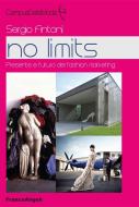 Ebook No limits. Presente e futuro del fashion marketing di Sergio Fintoni edito da Franco Angeli Edizioni