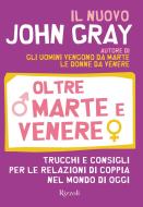 Ebook Oltre Marte e Venere di Gray John edito da Rizzoli