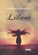 Ebook Liliana di Pierpaolo Garibaldi edito da Booksprint