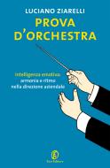 Ebook Prova d'orchestra di Luciano Ziarelli edito da Fazi Editore
