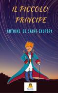 Ebook Il Piccolo Principe di Antoine de Saint-Exupéry edito da Harmakis Edizioni