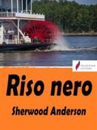Ebook Riso nero di Sherwood Anderson edito da Passerino