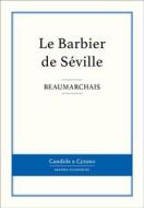 Ebook Le Barbier de Séville di Beaumarchais edito da Candide & Cyrano