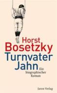Ebook Turnvater Jahn di Horst Bosetzky edito da Jaron Verlag