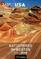 Ebook USA – Naturparks im Westen di Wolfgang Förster edito da 360° medien mettmann