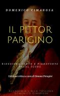 Ebook Il pittor parigino (Vocal score) di Domenico Cimarosa, Simone Perugini (a Cura Di) edito da Domenico Cimarosa