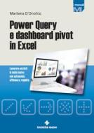 Ebook Power Query e dashboard pivot con Excel di Marilena D'Onofrio edito da Tecniche Nuove