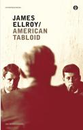Ebook American Tabloid di Ellroy James edito da Mondadori