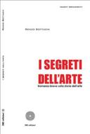 Ebook I segreti dell’Arte. Romanzo breve sulla storia dell’arte di Renzo Bottacin edito da SBC Edizioni