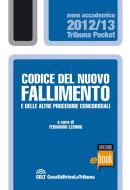 Ebook Codice del nuovo fallimento e delle altre procedure concorsuali di Leonini Fernando edito da Casa Editrice La Tribuna