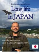 Ebook Long life in Japan di Pierfrancesco Maria Rovere edito da Edizioni Etimpresa