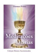 Ebook Meditacoes Diárias di Thomas Printz edito da Editorial Señora Porteña
