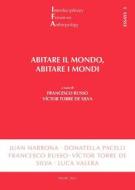 Ebook Abitare il mondo, abitare i mondi di Francesco Russo, Victor Torre de Silva edito da EDUSC