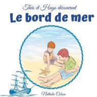 Ebook Théo et Hugo découvrent le bord de mer di Nathalie Colson edito da Books on Demand